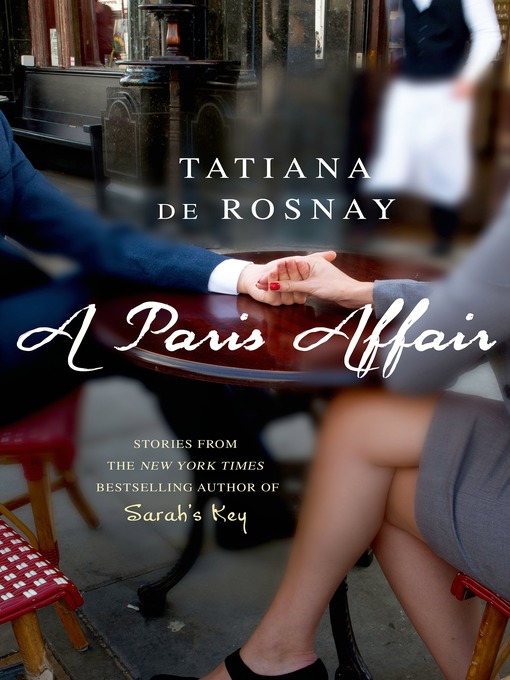 Title details for A Paris Affair by Tatiana de Rosnay - Wait list